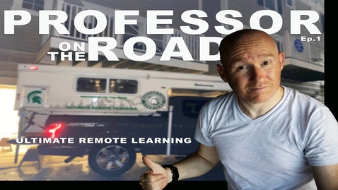 Thumbnail for Professor on the Road Ep 1 - Extreme remote learing and teaching