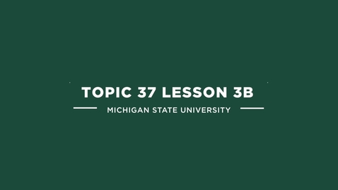 Thumbnail for topic 37 lesson 3b