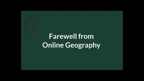 Thumbnail for entry Farewell from Online Geography
