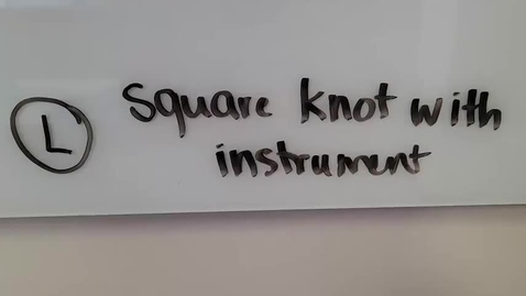 Thumbnail for entry VM 580-Left-handed square knot with instrument