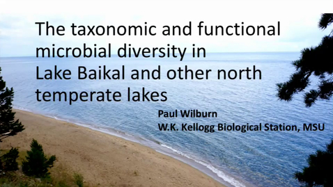 Thumbnail for entry The taxonomic and functional microbial diversity in Lake Baikal and other north temperate lakes