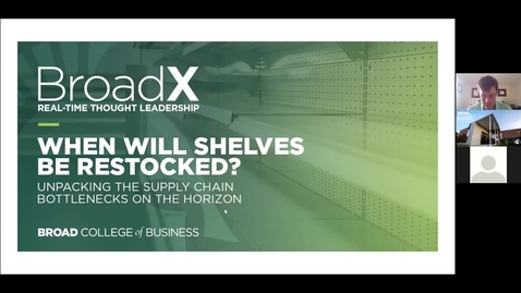 Thumbnail for entry BroadX Real-Time Thought Leadership - When Will Shelves Be Restocked