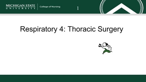 Thumbnail for entry Respiratory 4: Thoracic Surgery 
