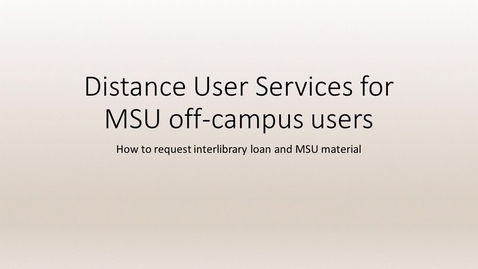 Thumbnail for entry Distance User Services for MSU off-campus users
