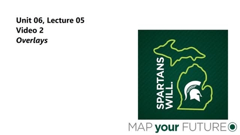 Thumbnail for GEO 325, Video Microlecture: Unit 06 (Working with Spatial Data), Lesson 05 (Overlays), Video 2