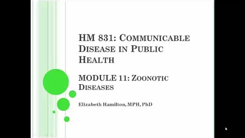 Thumbnail for entry HM831 Mod11Zoonotic