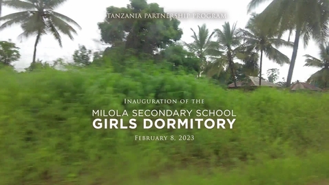 Thumbnail for Opening of the Girls Dormitory at Milola Secondary School