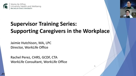 Thumbnail for entry Supervisor Training Series: Supporting Caregivers in the Workplace