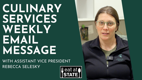 Thumbnail for Culinary Services Weekly Email Message - 3.7.25
