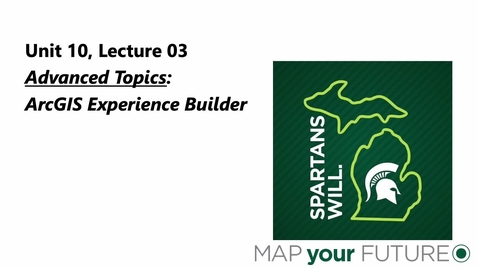 Thumbnail for GEO 325, Video Microlecture: Unit 10 (Overview of Adv Topics), Lesson 03 (AppBuilder)