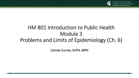 Thumbnail for entry Module 3 Ch 6 Problems and Limits of Epidemiology