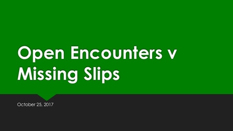 Thumbnail for entry Open Encounters Vs. Mission Slips 10 25 17