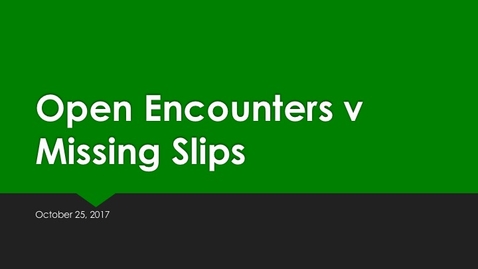 Thumbnail for Open Encounters Vs. Mission Slips 10 25 17