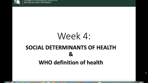 Thumbnail for entry OST 825: Gifford: Week 4: Social Determinants of Health: WHO definition of 'health'