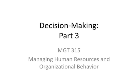 Thumbnail for entry 9.Decision-Making.Part 3