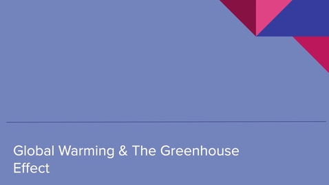Thumbnail for GEO113: Global Warming and the Greenhouse Effect