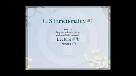 Thumbnail for HM810 sec730 GIS-PH-Lecture-7b