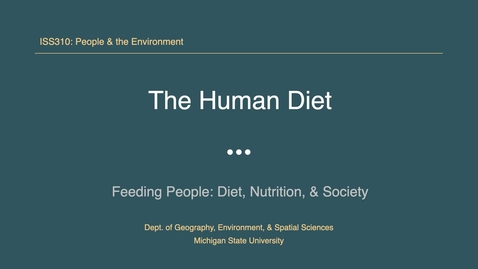 Thumbnail for entry ISS310: The Human Diet