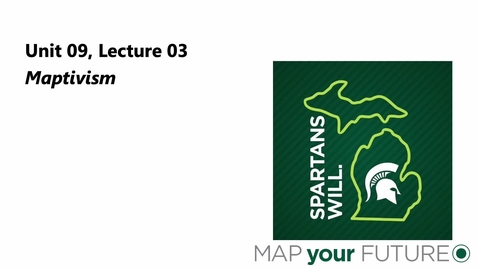 Thumbnail for GEO 325, Video Microlecture: Unit 09 (Spatial Critical Thinking), Lesson 03 (Maptivisim)