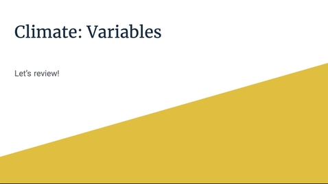 Thumbnail for entry GEO206: Let's Review: Climate Variables