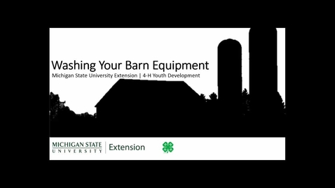 Thumbnail for entry 4-H-Washing-Your-Barn-Equipment