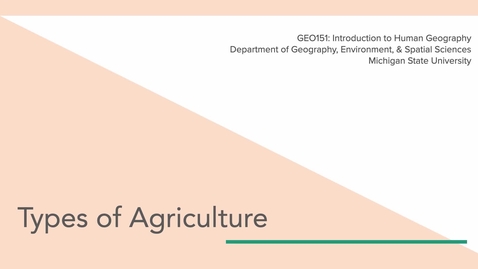 Thumbnail for GEO151: Types of Agriculture