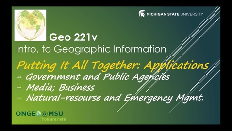 Thumbnail for entry GEO 221v: Applications of Geographic Tools