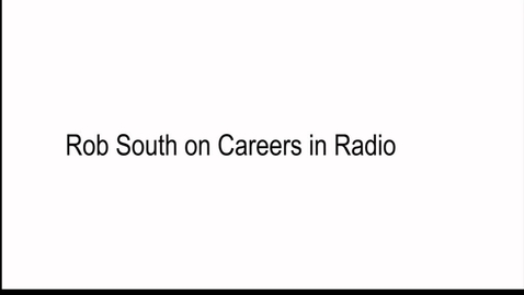 Thumbnail for entry JRN108 - Rob South on Careers in Radio