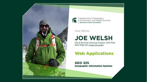 Thumbnail for GEO 325, Guest Video: Web Applications by Joe Welsh