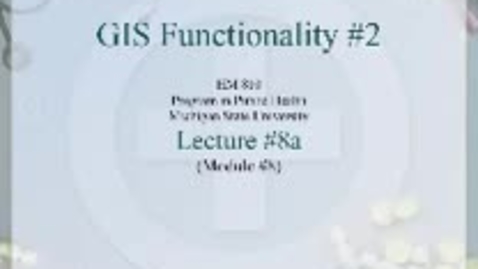 Thumbnail for HM810 sec730 GIS-PH-Lecture-8a