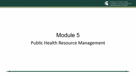 Thumbnail for entry Module 5 Lecture Public Health Resource Management