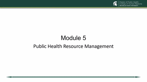 Thumbnail for Module 5 Lecture Public Health Resource Management