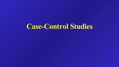 Thumbnail for entry HM 803 Case Control Studies