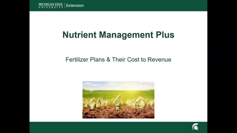 Thumbnail for Video 2 Introduction to Fertilizer Planning