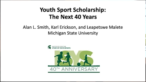 Thumbnail for entry Al Smith &quot;Youth Sport Scholarship: The Next 40 Years&quot;