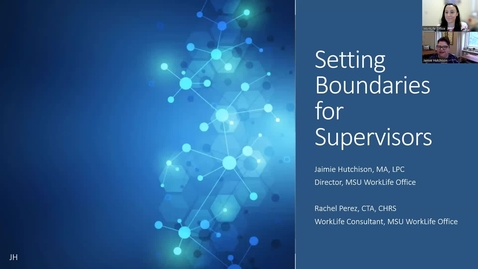 Thumbnail for Supervisor Training Series: Setting Boundaries for Supervisors