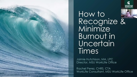 Thumbnail for entry How to Recognize and Minimize Burnout in Uncertain Times