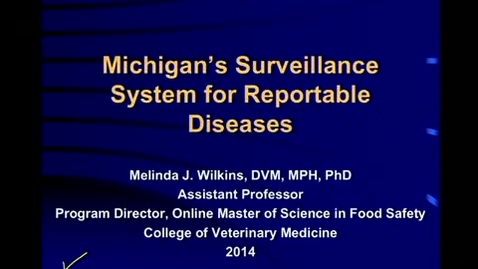 Thumbnail for entry 10-28-2014-Michigan's Surveilliance System for Reportable Diseases-Wilkins