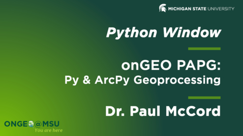 Thumbnail for entry onGEO-PAPG: Lesson 1 - Python Window