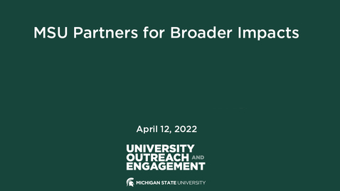 Thumbnail for entry MSU Partners for Broader Impacts