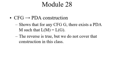Thumbnail for Module28-CFGsubsetPDA