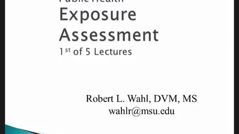 Thumbnail for HM816 Modules-56-and-7-Exposure-Assessment-Lecture-1