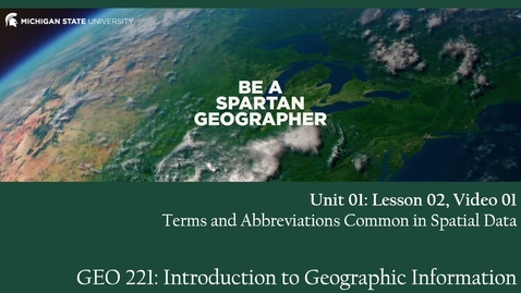 Thumbnail for GEO 221, Video Lecture: Unit 01, Lecture 02, Video 01