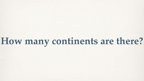 Thumbnail for What are Continents-