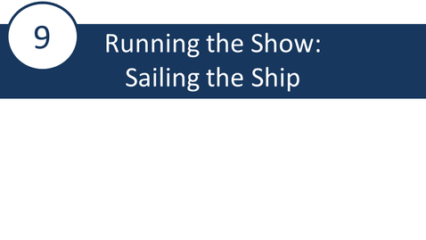Thumbnail for entry 9 - Running the Show and Sailing the Ship: Monthly and Yearly Actions