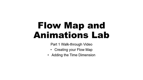 Thumbnail for entry GTIM: Flow Map and Animations, Parts 1-2 (creating the map)