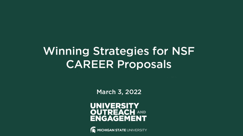 Thumbnail for entry Winning Strategies for NSF Career Proposals (March 3, 2022)
