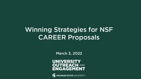 Thumbnail for Winning Strategies for NSF Career Proposals (March 3, 2022)