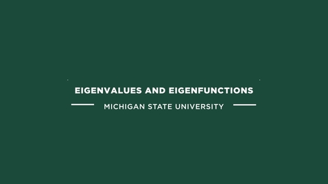 Thumbnail for entry ME 800 Eigenvalues and Eigenfunctions