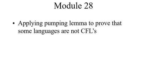 Thumbnail for entry Module28-ApplyingCFLPumpingLemma